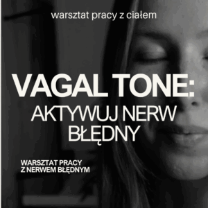 vagal tone — aktywuj nerw błędny
