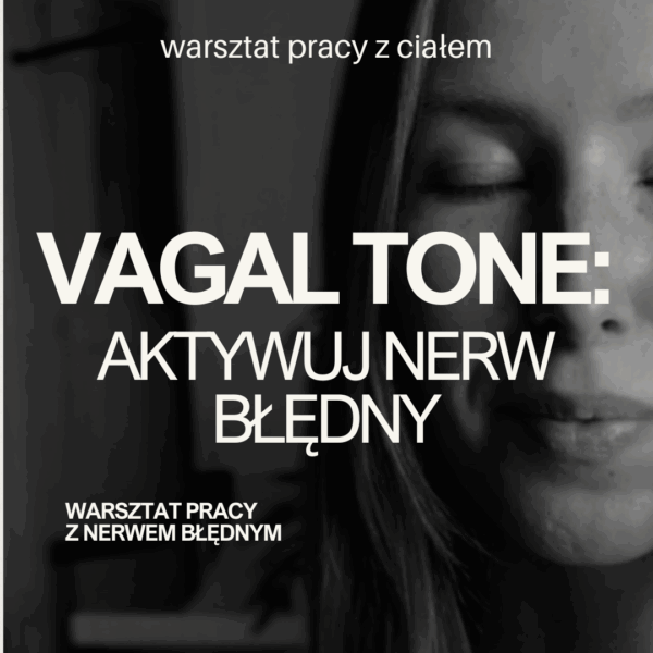 vagal tone — aktywuj nerw błędny