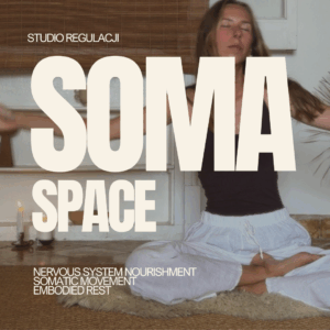 studio regulacji soma space 6 mies - EARLY BIRD